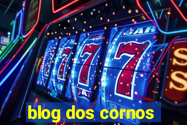 blog dos cornos